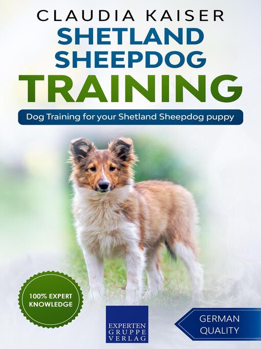 Title details for Shetland Sheepdog Training--Dog Training for your Shetland Sheepdog puppy by Claudia Kaiser - Available